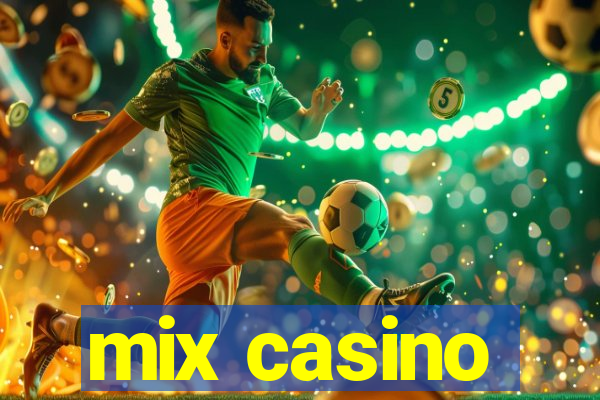 mix casino